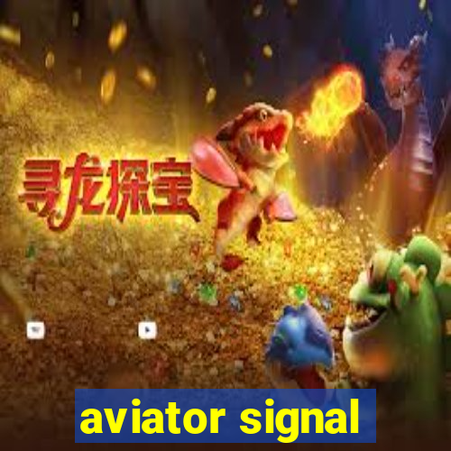 aviator signal